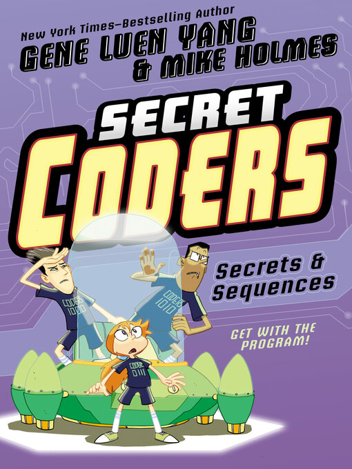 Title details for Secret Coders by Gene Luen Yang - Available